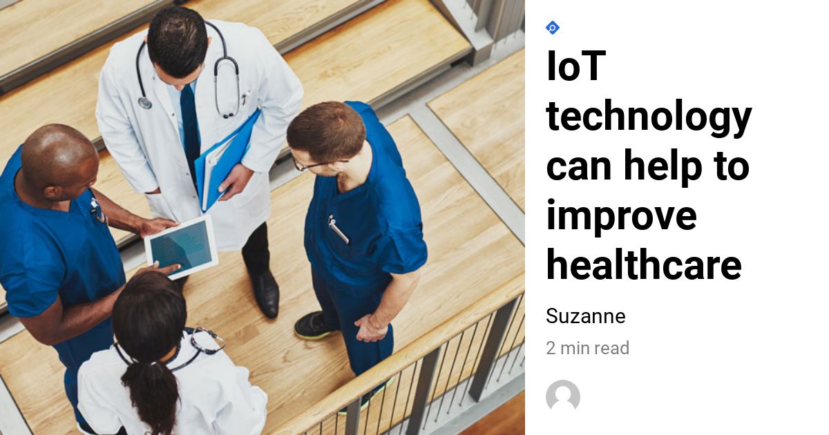 IoT technology can help to improve healthcare - EVALAN