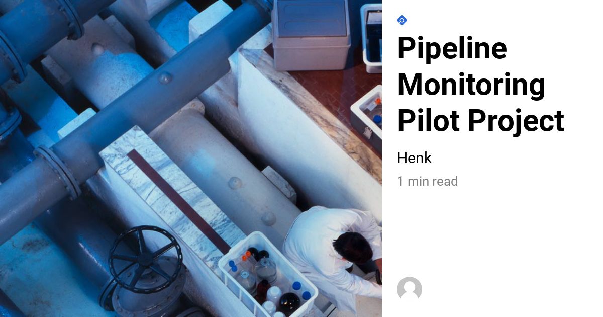 Pipeline Monitoring Pilot Project - EVALAN